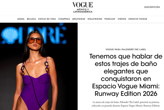 As Featured in Vogue México — Palondré The Label at Espacio Vogue Miami: Runway Edition 2026